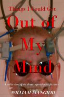 Cover for 'Things I Could Get Out Of My Mind'