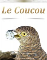 Cover for 'Le Coucou Pure sheet music duet for F instrument and bassoon arranged by Lars Christian Lundholm'