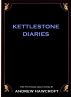 Kettlestone Diaries by Andrew Hawcroft