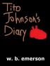 Tito Johnson's Diary by W. B. Emerson