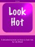 Look Hot by Lily Wood
