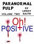Oh! Positive by Leroy Smith