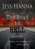 The Road to Hell by Jess Hanna