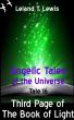 Angelic Tales of the Universe. Tale 16. The Third Page of The Book of Light by Leland Lewis