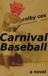 Carnival Baseball by Colby Cox