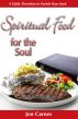 Spiritual Food for the Soul: A Daily Devotion to Enrich Your Soul by Jon Carnes