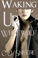 Cover for 'Waking Up Werewolf (Waking Up Werewolf Series Part 1)'