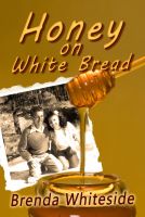 Cover for 'Honey on White Bread'