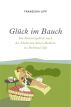 GlÃ¼ck im Bauch - Ein Fastentagebuch nach der Modernen Mayr-Medizin by Franziska Lipp