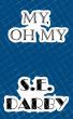 My, Oh My by S. E. Darby