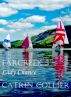 THE FARCREEK TRILOGY 3 LADY CHANCE by Catrin Collier