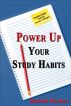 Power Up Your Study Habits: Middle/High School (even College) by Rachel Becker