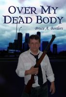 Cover for 'Over My Dead Body'