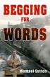 Begging for Words by Michael Sutton