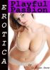 Erotica: Playful Passion, Tales of Sex by Lillian Snow