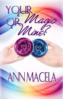 Cover for 'Your Magic Or Mine?'