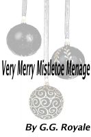 Cover for 'Very Merry Mistletoe Menage'