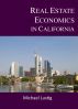 Real Estate Economics in California by Michael Lustig