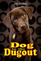 Cover for 'Dog In The Dugout'