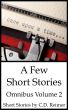A Few Short Stories Omnibus Volume 2 by C.D. Reimer