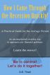 How I Came Through The Recession Quickly by Dee Thrall