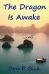The Dragon Is Awake by Don P. Bick