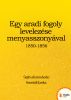 Egy aradi fogoly levelezÃ©se menyasszonyÃ¡val by SzentpÃ¡li Janka