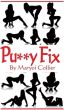 Pu--y Fix by Maryoi Collier