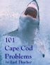 101 Cape Cod Problems by Earl Thacher