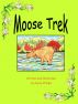 Moose Trek by Dee Phillips