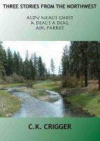 Cover for 'Three stories From the Northwest'