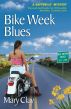 Bike Week Blues by Mary Clay