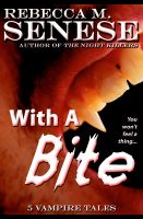 Cover for 'With A Bite: 5 Vampire Tales'