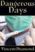 Dangerous Days by Vincent Diamond