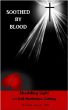 Soothed By Blood: Shedding Light on Self-Mutilative Cutting by Twila Pearson PhD