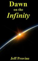 Cover for 'Dawn on the Infinity'