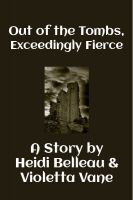 Cover for 'Out of the Tombs, Exceedingly Fierce'