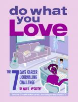 Cover for 'DO WHAT YOU LOVE: 7 Days Career Journaling Challenge'