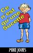 Ce nâ€™est quâ€™une Sucette by Mike Jones