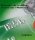Reducing Credit Card Debt: The Best Time to Start is Now by Michi Beck