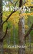 The Yellow Way by Kate Everson