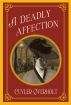 A Deadly Affection by Cuyler Overholt