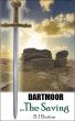 DARTMOOR...The Saving by BJ Burton