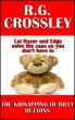 The Kidnapping of Billy Buttons by R.G. Crossley