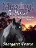 Jumping into Trouble Book 3: Missing! A Horse by Margaret Pearce