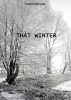 That Winter by Jeremy Mark Lane