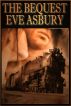 The Bequest by Eve Asbury