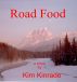 Road Food by Kim Kinrade