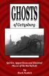 Ghosts of Gettysburg: Spirits, Apparitions and Haunted Places on the Battlefield by Mark  Nesbitt