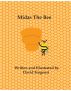 Midas The Bee by David Forgensi